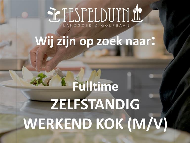 Gezocht Landgoed Tespelduyn  een zelfstandig werkend kok  